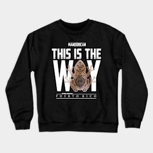 THIS IS THE PR WAY Crewneck Sweatshirt